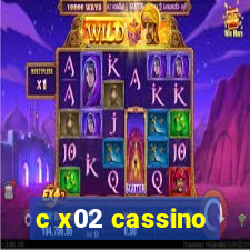 c x02 cassino